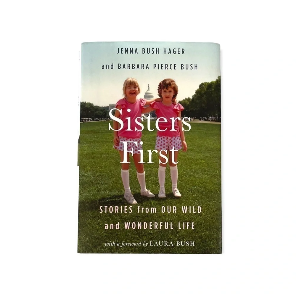 Sisters First Hardback Book by Jenna Bush Hager